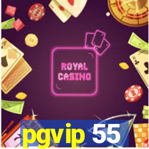 pgvip 55